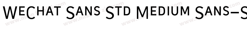 WeChat Sans Std Medium Sans-Std-Med字体转换